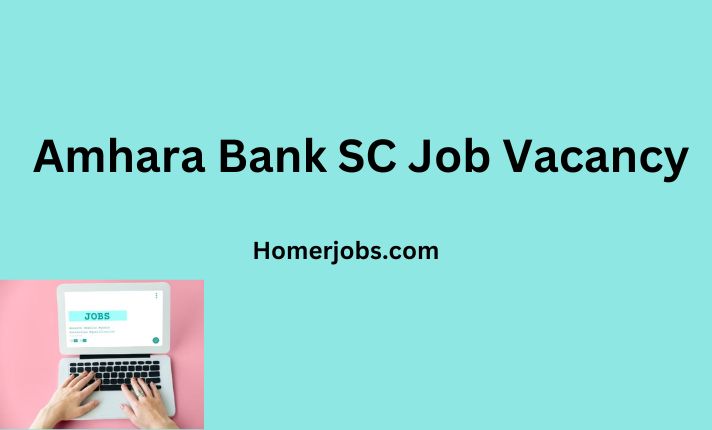 Amhara Bank SC Job Vacancy