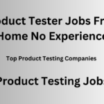 Product Tester Jobs From Home No Experience