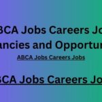 ABCA Jobs Careers Jobs Vacancies and Opportunities