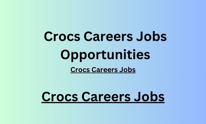 Crocs Careers Jobs
