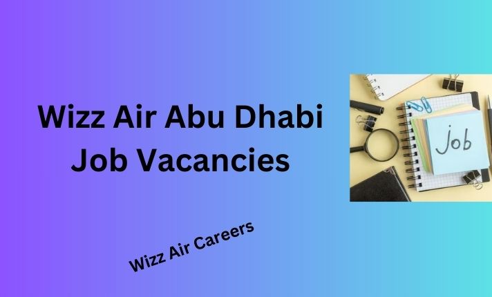 Wizz Air Abu Dhabi Job Vacancies