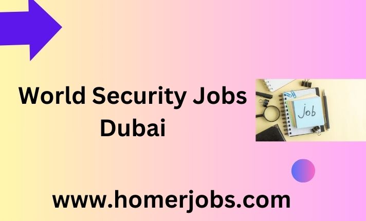 World Security Jobs Dubai